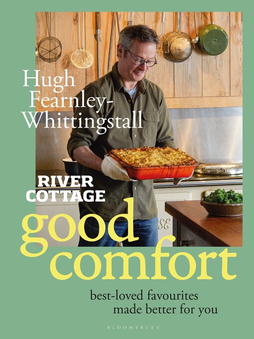 Title details for River Cottage Good Comfort by Hugh Fearnley-Whittingstall - Available